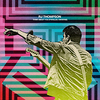 RJ Thompson - Think About You (Parallel Universe) (Single)