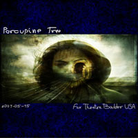Porcupine Tree - 2007.05.15 - Fox Theatre, Boulder, CO, USA (CD 1)