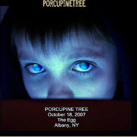 Porcupine Tree - 2007.10.18 - The Egg, Albany, NY (CD 1)