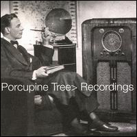 Porcupine Tree - Recordings