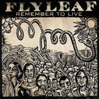 Flyleaf - Remember To Live (EP)