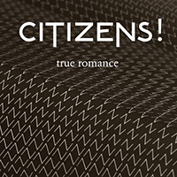 Citizens! - True Romance (EP)