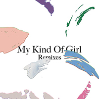 Citizens! - My Kind Of Girl (Remixes) (EP)
