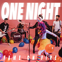 Fame on Fire - One Night (Single)