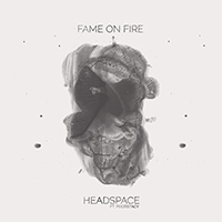 Fame on Fire - Headspace (with Poorstacy) (Single)