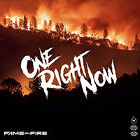 Fame on Fire - One Right Now (Single)