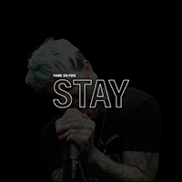 Fame on Fire - Stay (Single)