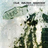 Hansen, Ole Hojer - Nudity (with Zenia Hansen) (Remastered)