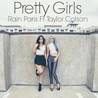 Rain Paris - Pretty Girls (with Taylor Colson) (Single)