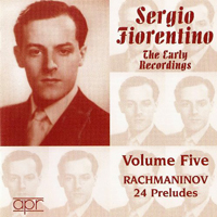 Fiorentino, Sergio - The Early Recordings, Vol. 5 - Rachmaninov: 24 Preludes