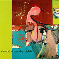 Eleventh Dream Day - Eighth