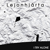 Lejonhjarta - I Try Alone (Single)