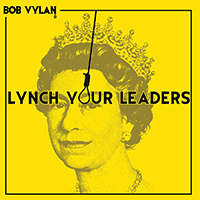 Bob Vylan - Lynch Your Leaders (Single)