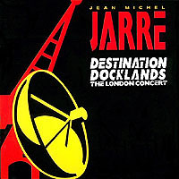 Jean-Michel Jarre - Destination Docklands (The London Concert)