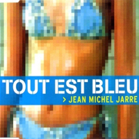 Jean-Michel Jarre - Tout Est Bleu (Remixes) [EP]