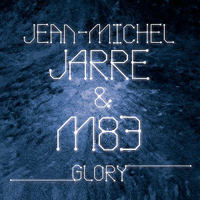 Jean-Michel Jarre - Glory (Single) 