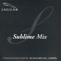 Jean-Michel Jarre - Sublime MiX