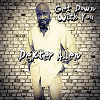 Allen, Dexter - Get Down with You (Single)