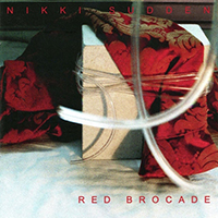 Nikki Sudden - Red Brocade (Deluxe Version, Remastered 2015) (CD 1 - Red Brocade Remastered And Expanded)