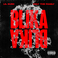 Only The Family - Blika Blika (feat. Lil Durk) (Single)