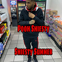 Pooh Shiesty - Shiesty Summer (Single)