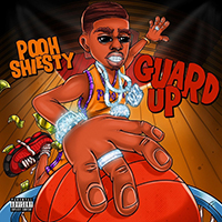 Pooh Shiesty - Guard Up (Single)