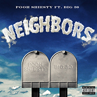 Pooh Shiesty - Neighbors (with BIG30) (Single)