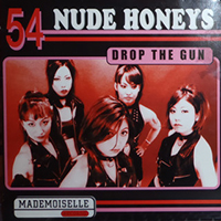 54 Nude Honeys - Drop The Gun