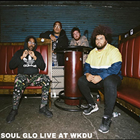 Soul Glo - Live @ WKDU