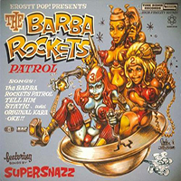 Supersnazz - The Barba Rockets Patrol (EP)