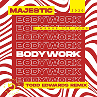 Majestic (GBR) - Bodywork (Todd Edwards Vocal Remix) (Single)