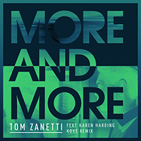 Tom Zanetti - More & More (Kove Remix) (with KAREN HARDING) (Single)