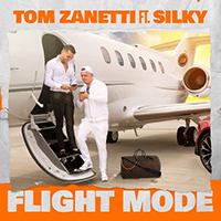 Tom Zanetti - Flight Mode (with Silky) (Single)