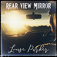 Louise Parker - Rear View Mirror (Single)