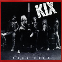 KIX - Cool Kids (Original Album Series: Remastered & Reissue 2010)