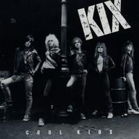 KIX - Cool Kids