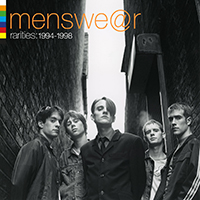 Menswear - Rarities: 1994 - 1998