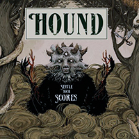 Hound (DEU) - Settle Your Scores
