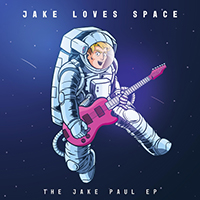 Jake Loves Space - The Jake Paul (EP)