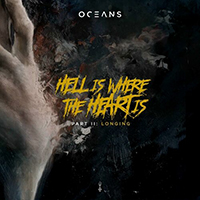 Oceans (multi) - Hell Is Where The Heart Is, Pt. II: Longing (EP)