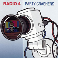 Radio 4 - Party Crashers (Single)