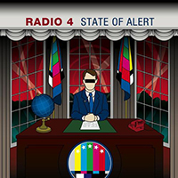 Radio 4 - State Of Alert (Single)