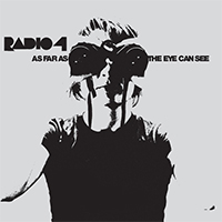 Radio 4 - As Far As The Eye Can See (EP)