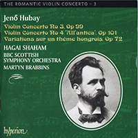 BBC Scottish Symphony Orchestra - The Romantic Violin Concerto 3 (Hubay: Violin Concertos Nos 3 & 4) (feat. Hagai Shaham) (cond. Martyn Brabbins)