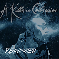 A Killer's Confession - Reanimated (Single)
