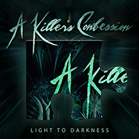 A Killer's Confession - Light to Darkness (Single)
