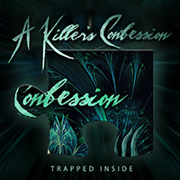 A Killer's Confession - Trapped Inside (Single)