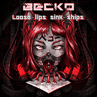 Becko - Loose Lips Sink Ships (Single)