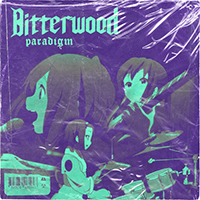 Bitterwood - Paradigm (Single)