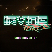 Irving Force - Undercover (EP)